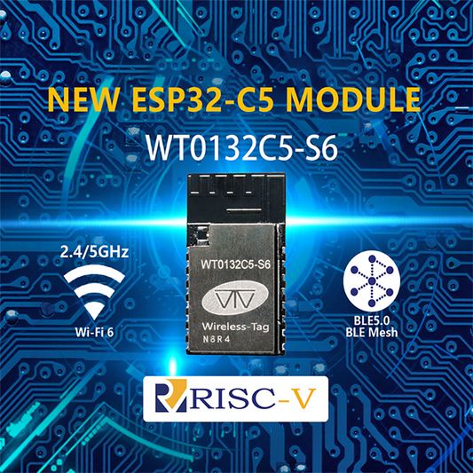 Wireless-tag esp32-c5 wifi 6 ble module WT0132C5-S6 based with Espressif ESP32 C5 chip used for Zigbee gateway esp32 board